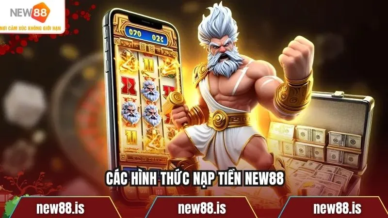 Các hình thức nạp tiền NEW88
