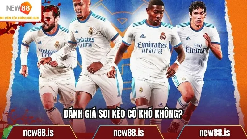 Đánh giá soi kèo có khó không?