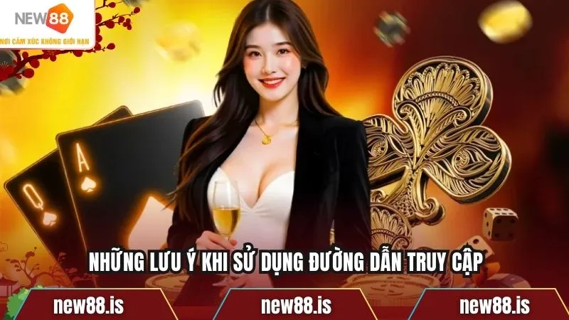 Những lưu ý khi sử dụng đường dẫn truy cập