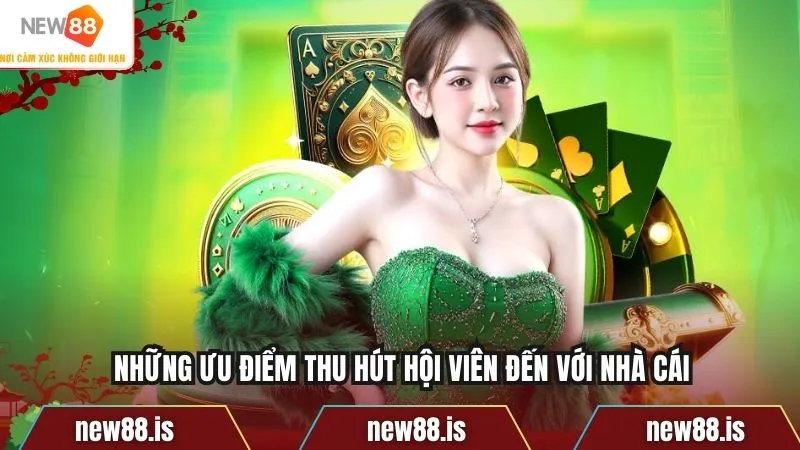 Những ưu điểm thu hút hội viên đến với nhà cái